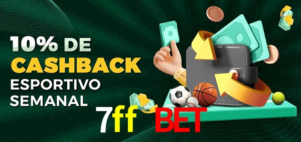 10% de bônus de cashback na 7ff bet